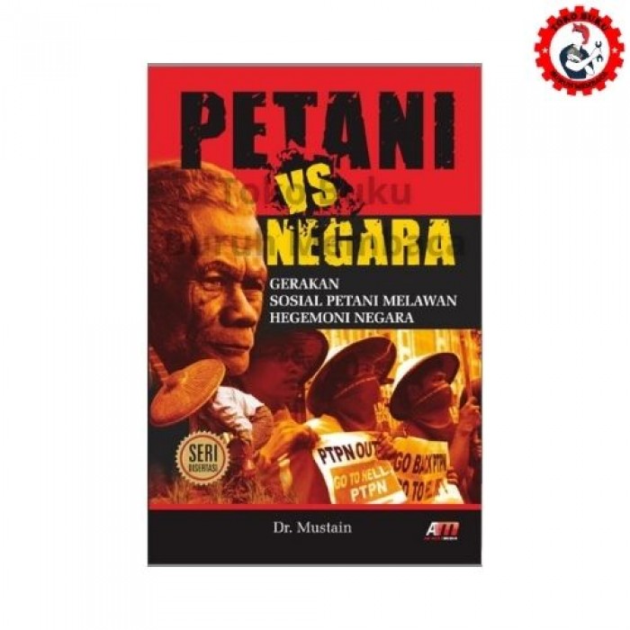 Petani VS Negara Gerakan Sosial Petani Melawan Hegemoni Negara