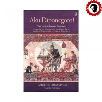 Aku Diponegoro! Aku Diponegoro!