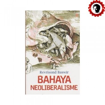 Bahaya Neoliberalisme