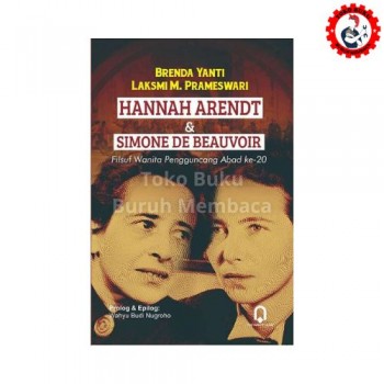 Hannah Arendt & Simone De Beauvoir Filsuf Wanita Pengguncang Abad Ke-20