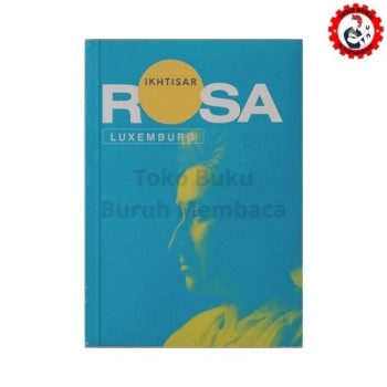 Ikhtisar Rosa Luxemburg Ikhtisar Rosa Luxemburg