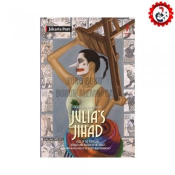 Julias Jihad Tales of the Politically Sexually and Religiously Incorrect