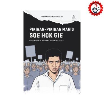 Pikiran-Pikiran Magis Tan Malaka: Percik-Percik Api sang Inspirator Bangsa - Diva Press
