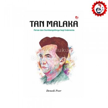 Tan Malaka: Peran dan Sumbangsihnya Bagi Indonesia