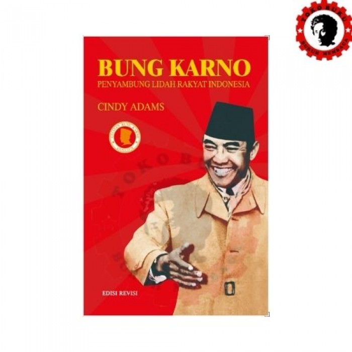 Bung Karno Penyambung Lidah Rakyat Indonesia (Soft Cover)