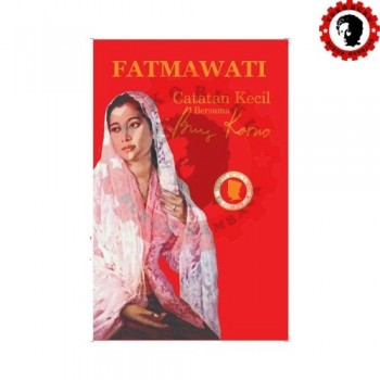 Fatmawati: Catatan Kecil Bersama Bung Karno