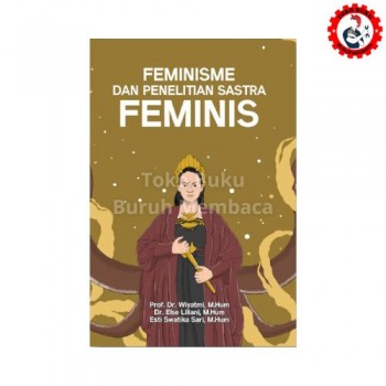 Feminisme Dan Penelitian Sastra Feminis