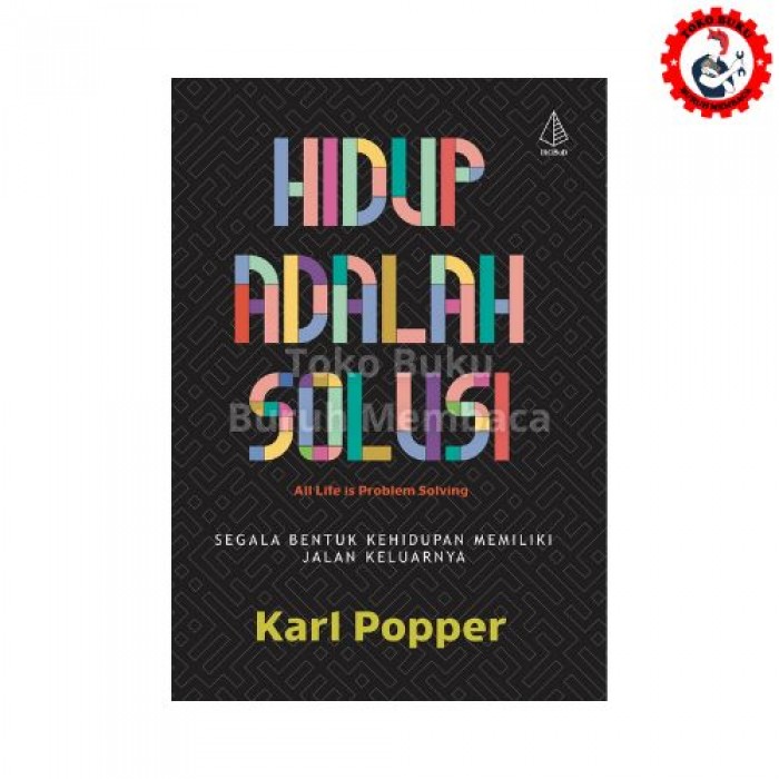 Hidup Adalah Solusi - Karl Popper