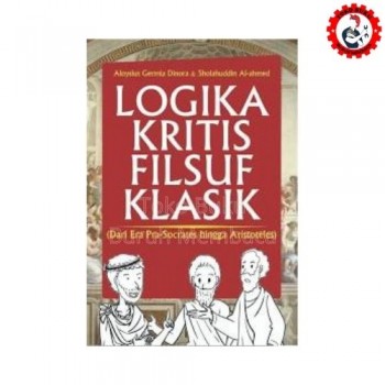 Logika Kritis Filsuf Klasik dari Era Pra-Socrates Hingga Aristoteles