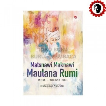 Matsnawi Maknawi Maulana Rumi Kitab 1 Bait 2012-4003