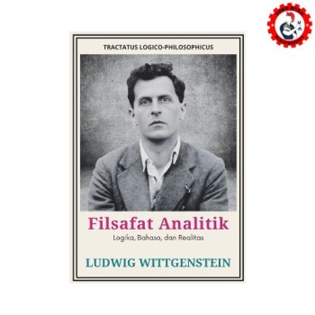 Ludwig; Filsafat Analitik: Logika, Bahasa, dan Realitas (Tractatus Logico-Philosophicus)