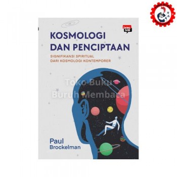 Kosmologi dan Penciptaan - Paul Brockelman