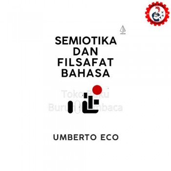 Semiotika dan Filsafat Bahasa (Umberto Eco) - Diva Press