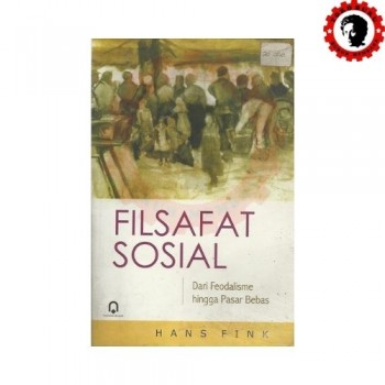 Filsafat Sosial - Dari Feodalisme hingga Pasar Bebas