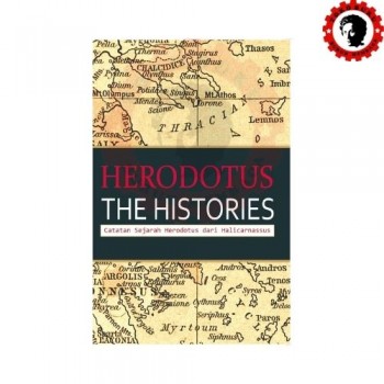 The Histories Catatan Sejarah Herodotus dari Halicarnassus