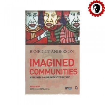 Imagined Communities: Komunitas-komunitas terbayang