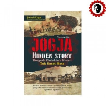 Jogja Hidden Story – Menguak Kisah-kisah Misteri Tak Kasat Mata