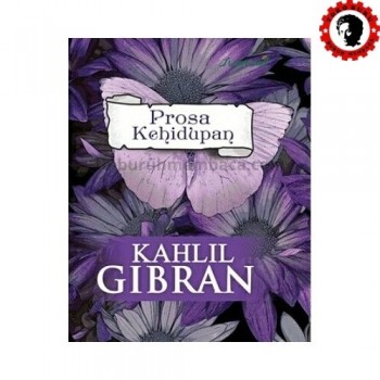 Prosa Kehidupan Kahlil Gibran