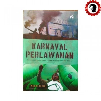 Karnaval Perlawanan - Kabar dari Garis Depan Protes Anti-Kapitalisme Global