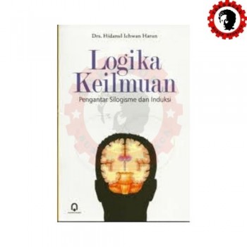 Logika Keilmuan Pengantar Silogisme dan Induksi