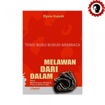 Melawan Dari Dalam; Pers Mahasiswa Malang Pasca-Reformasi