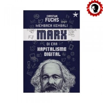 Membaca Kembali Marx di Era Kapitalisme Digital