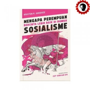 Mengapa Perempuan Bercinta Lebih Baik Di Bawah Sosialisme Mengapa Perempuan Bercinta Lebih Baik Di Bawah Sosialisme