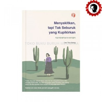 Menyakitkan, Tapi Tak Seburuk Yang Kupikirkan