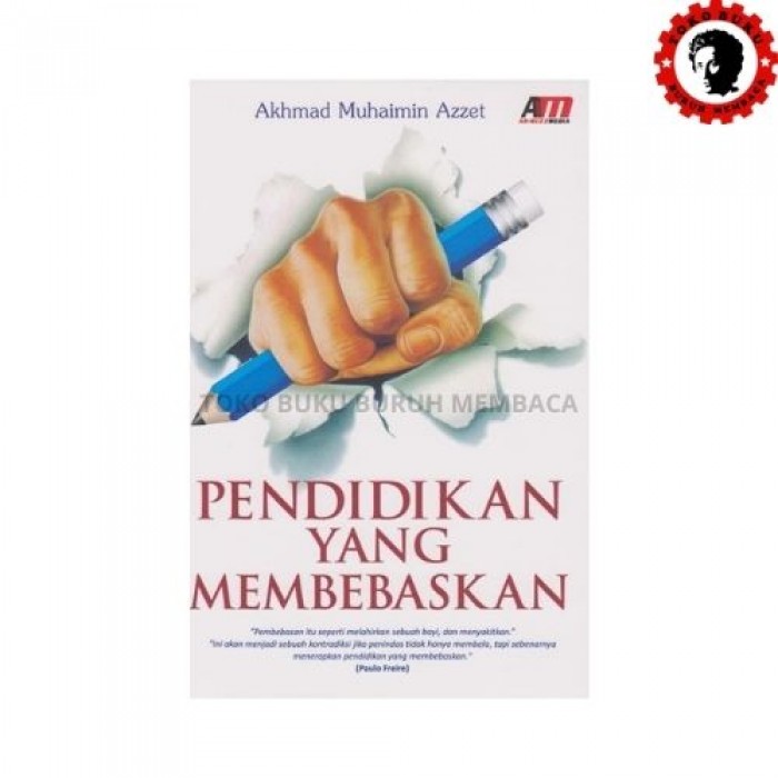 Pendidikan Yang Membebaskan