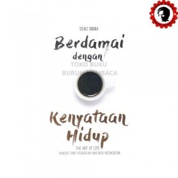 Berdamai dengan Kenyataan Hidup