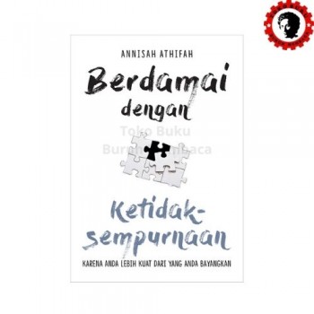 Berdamai Dengan Ketidaksempurnaan 