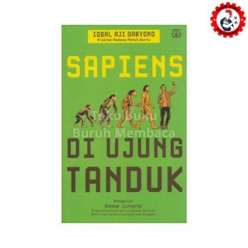 Sapiens di Ujung Tanduk - Iqbal Aji Daryono  