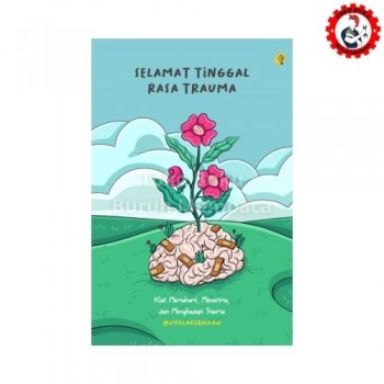 Selamat Tinggal Rasa Trauma
