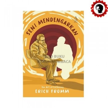 Seni Mendengarkan Erich Fromm