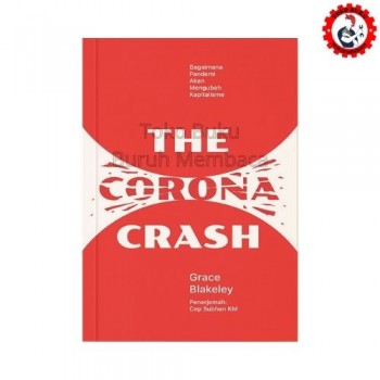 The Corona Crash Bagaimana Pandemi Akan Mengubah Kapitalisme