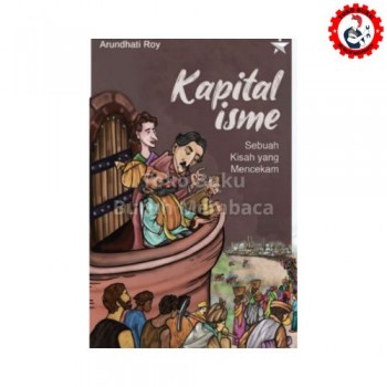 Kapitalisme: Sebuah Kisah Yang Mencekam