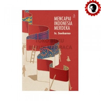 Mencapai Indonesia Merdeka