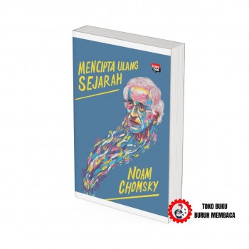 Mencipta Ulang Sejarah - Noam Chomsky