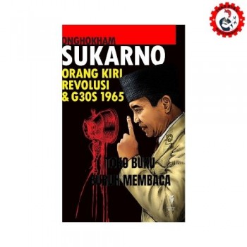 Sukarno Orang Kiri Revolusi & G30S 1965