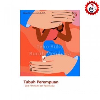 Tubuh Perempuan - Studi Feminisme dan Relasi Kuasa