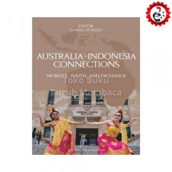 AUSTRALIA-INDONESIA CONNECTION: Mobility Youth and Exchange