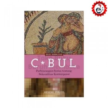 C*bul: Perbincangan Serius tentang Seksualitas Kontemporer (Edisi Diperluas)