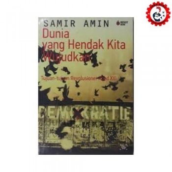 Dunia Yang Hendak Kita Wujudkan