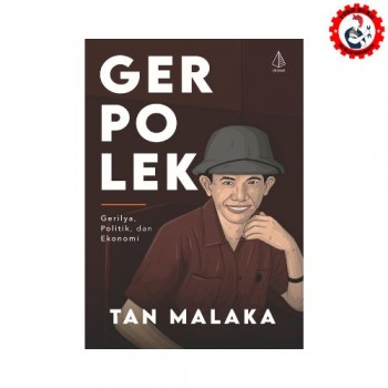 Gerpolek: Gerilya, Politik, dan Ekonomi - Tan Malaka