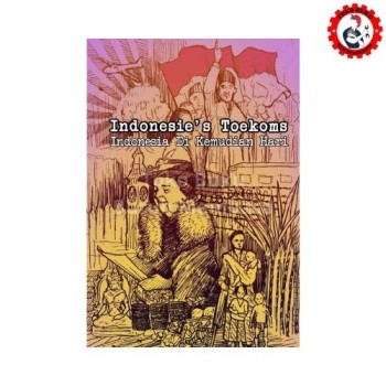 Indonesia di Kemudian Hari - Dokumen Belanda