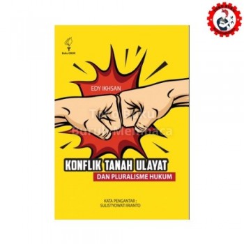 Konflik Tanah Ulayat dan Pluralisme Hukum