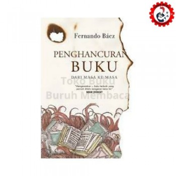 Penghancuran Buku dari Masa ke Masa