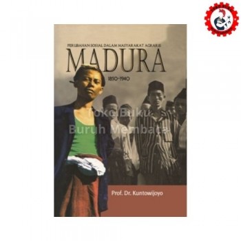Perubahan Sosial dalam Masyarakat Agraris Madura 1850-1940