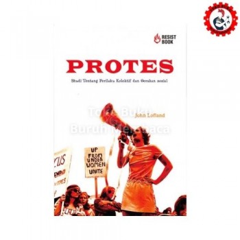 Protes Studi Tentang Perilaku Kolektif dan Gerakan Sosial
