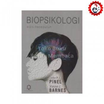 Biopsikologi - Edisi Kesepuluh Pustaka Pelajar